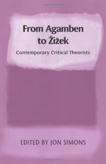 From Agamben to Žižek : contemporary critical theorists