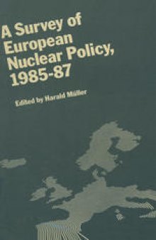 A Survey of European Nuclear Policy, 1985–87