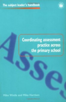 Coordinating assessment practice across the primary school