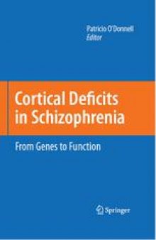 Cortical Deficits In Schizophrenia: From Genes to Function