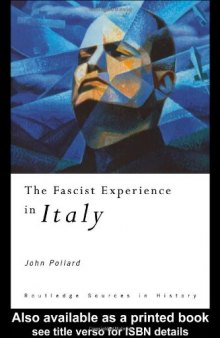 The Fascist Experience in Italy (Routledge Sources in History)