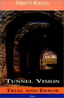 Tunnel Vision: Trial & Error