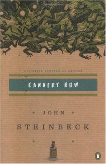 Cannery Row: (Centennial Edition)