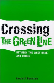 Crossing the Green Line Between the West Bank and Israel