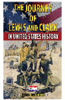 The Journey of Lewis and Clark in United States History