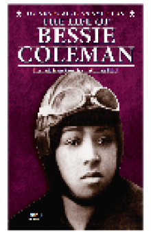 The Life of Bessie Coleman. First African-American Woman Pilot