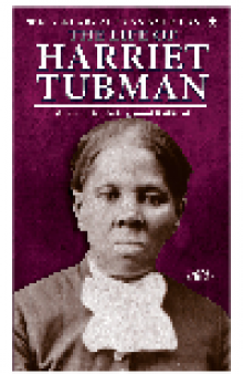 The Life of Harriet Tubman. Moses of the Underground Railroad