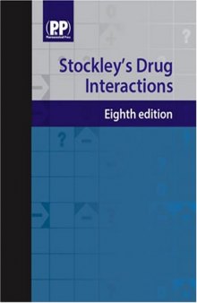 Stockley's Drug Interactions, 8th Edition  
