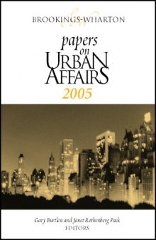 Brookings-Wharton Papers on Urban Affairs 2005 (Brookings-Wharton Papers on Urban Affairs) (Brookings-Wharton Papers on Urban Affairs)