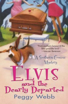 Elvis and The Dearly Departed (Southern Cousins Mysteries)