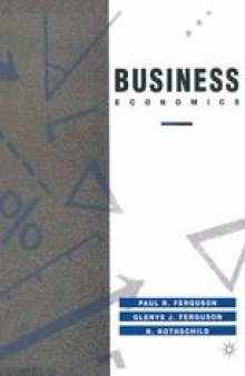 Business Economics: The Application of Economic Theory