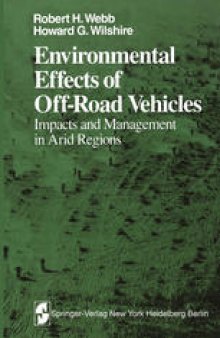 Environmental Effects of Off-Road Vehicles: Impacts and Management in Arid Regions