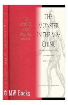 The Monster in the Machine: Magic, Medicine, and the Marvelous in the Time of the Scientific Revolution