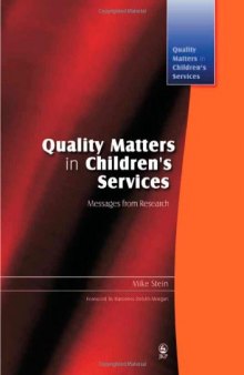 Quality Matters in Children's Services: Messages from Research