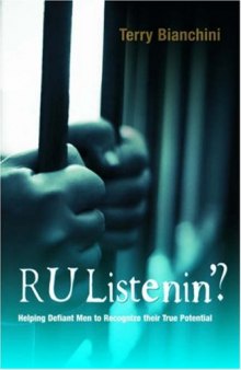 R U Listenin'?: Help Defiant Young Men to Recognize Their True Potential  