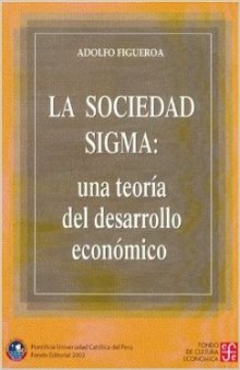 La Sociedad Sigma: una teoría del desarrollo económico