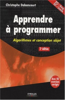 Apprendre a  programmer. Algorithmes et conception objet