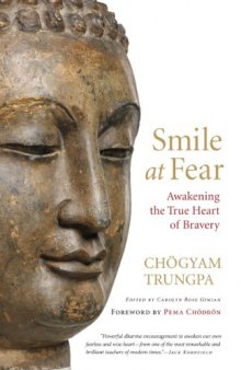 Smile at Fear: Awakening the True Heart of Bravery