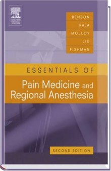 Essentials of Pain Medicine: REVIEW-CERTIFY-PRACTICE 2nd Edition