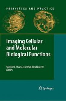 Imaging Cellular and Molecular Biological Functions