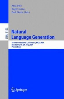 Natural Language Generation: Third International Conference, INLG 2004, Brockenhurst, UK, July 14-16, 2004. Proceedings