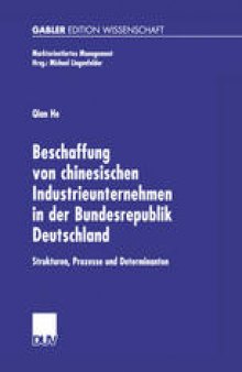Beschaffung von chinesischen Industrieunternehmen in der Bundesrepublik Deutschland: Strukturen, Prozesse und Determinanten