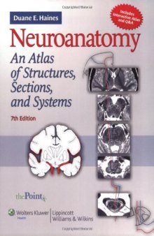 Neuroanatomy: An Atlas of Structures, Sections, and Systems 