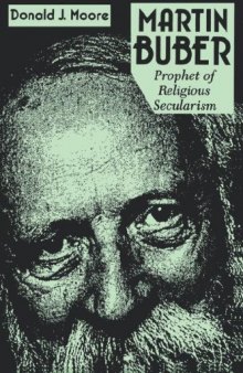 Martin Buber: Prophet of Religious Secularism  