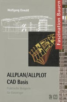 ALLPLAN/ALLPLOT CAD-Basis: Praktische Beispiele für Einsteiger