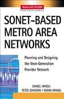 SONET-based metro area networks : planning and designing the next-generation provider network