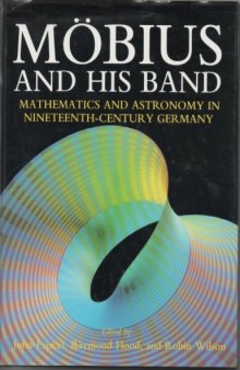 Mobius and his Band: Mathematics and Astronomy in Nineteenth-Century Germany