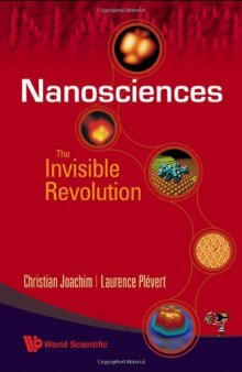 Nanosciences: The invisible revolution