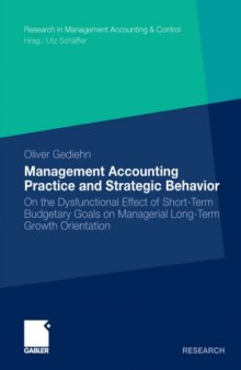 Management Accounting Practice and Strategic Behavior: On the Dysfunctional Effect of RAPM on Long-Term Growth Orientation