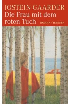 Die Frau mit dem roten Tuch. Roman  