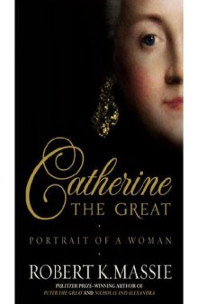 Catherine the Great: Portrait of a Woman  