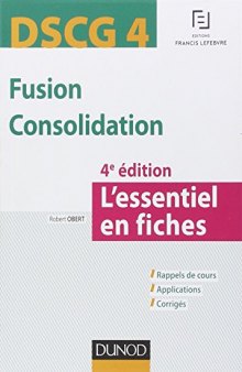 DSCG 4 - Fusion Consolidation - 4e éd - L’essentiel en fiches