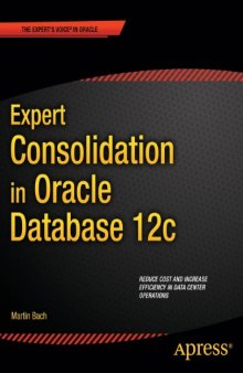 Expert Consolidation in Oracle Database 12c