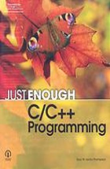 Just enough C/C ++ programming