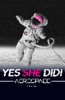 Yes She Did!: Aerospace