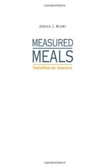 Measured Meals: Nutrition in America  