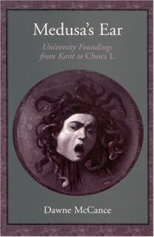Medusa's ear: university foundings from Kant to Chora L