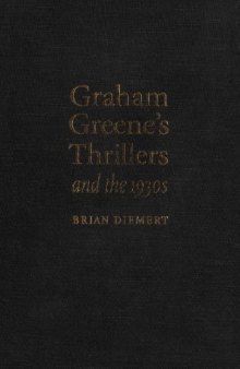 Graham Greene's Thrillers and the 1930s