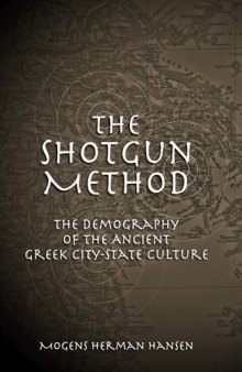 The Shotgun Method: The Demography of the Ancient Greek City-State Culture (MISSOURI BIOGRAPHY SERIES)