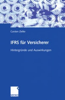 IFRS für Versicherer: Hintergründe und Auswirkungen