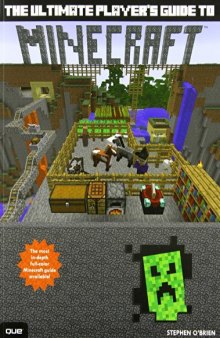 The Ultimate Player's Guide to Minecraft