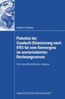 Potential der Goodwill-Bilanzierung nach IFRS für eine Konvergenz im wertorientierten Rechnungswesen: Eine messtheoretische Analyse