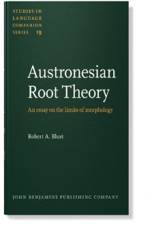 Austronesian Root Theory: An Essay on the Limits of Morphology