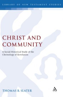 Christ and Community: A Socio-Historical Study of the Christology of Revelation