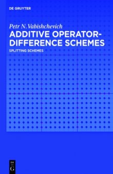 Additive Operator-Difference Schemes: Splitting Schemes