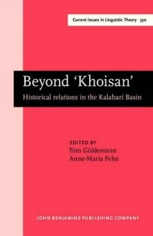 Beyond 'Khoisan': Historical Relations in the Kalahari Basin